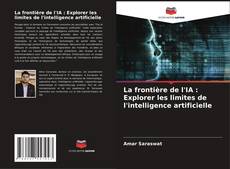 Buchcover von La frontière de l'IA : Explorer les limites de l'intelligence artificielle
