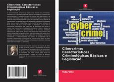 Portada del libro de Cibercrime: Características Criminológicas Básicas e Legislação