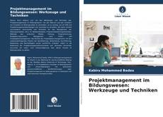 Projektmanagement im Bildungswesen: Werkzeuge und Techniken kitap kapağı