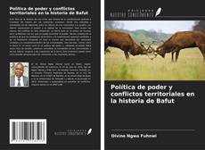 Portada del libro de Política de poder y conflictos territoriales en la historia de Bafut