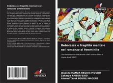Bookcover of Debolezza e fragilità mentale nel romanzo al femminile