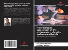 Capa do livro de Microbiological assessment of the environment, utensils, surfaces and hands 
