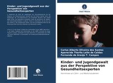 Buchcover von Kinder- und Jugendgewalt aus der Perspektive von Gesundheitsexperten