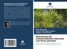Portada del libro de Bewertung der antimikrobiellen Aktivität von Pinus pinaster