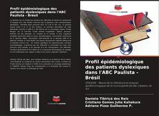 Bookcover of Profil épidémiologique des patients dyslexiques dans l'ABC Paulista - Brésil