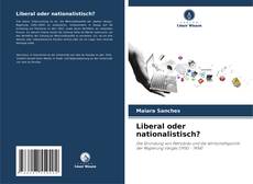 Portada del libro de Liberal oder nationalistisch?