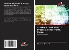 Buchcover von SISTEMA OPERATIVO 2: Processi concorrenti, Corso