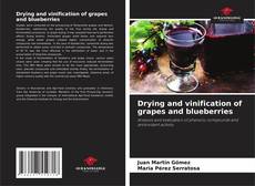 Capa do livro de Drying and vinification of grapes and blueberries 