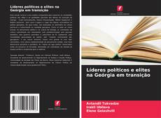 Portada del libro de Líderes políticos e elites na Geórgia em transição