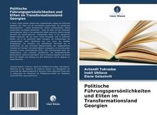 Portada del libro de Politische Führungspersönlichkeiten und Eliten im Transformationsland Georgien