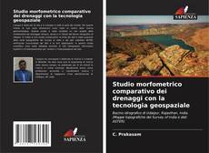 Capa do livro de Studio morfometrico comparativo dei drenaggi con la tecnologia geospaziale 