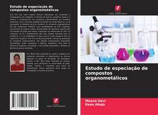 Buchcover von Estudo de especiação de compostos organometálicos