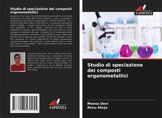 Buchcover von Studio di speciazione dei composti organometallici