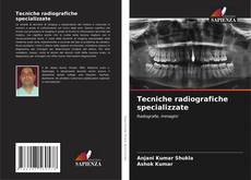 Обложка Tecniche radiografiche specializzate