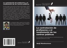 Buchcover von La contratación de profesores y el rendimiento de los centros públicos