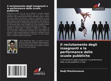 Couverture de Il reclutamento degli insegnanti e la performance delle scuole pubbliche