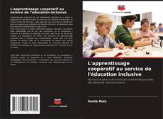Copertina di L'apprentissage coopératif au service de l'éducation inclusive