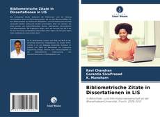 Bookcover of Bibliometrische Zitate in Dissertationen in LIS