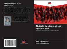 Bookcover of Théorie des jeux et ses applications
