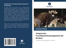 Portada del libro de Integriertes Fruchtbarkeitsmanagement bei Rindern