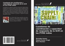 Buchcover von Cuestiones de coordinación y capacidad de respuesta de la SCM en las PYME indias