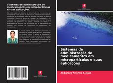 Buchcover von Sistemas de administração de medicamentos em micropartículas e suas aplicações