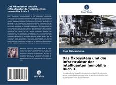 Das Ökosystem und die Infrastruktur der intelligenten Immobilie Buch 3 kitap kapağı