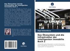 Bookcover of Das Ökosystem und die Infrastruktur der intelligenten Immobilie Buch 2