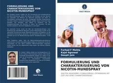 Buchcover von FORMULIERUNG UND CHARAKTERISIERUNG VON NICOTIN-MUNDSPRAY