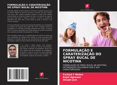 Capa do livro de FORMULAÇÃO E CARATERIZAÇÃO DO SPRAY BUCAL DE NICOTINA 