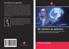 Bookcover of Do clássico ao quântico