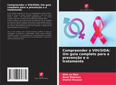 Capa do livro de Compreender o VIH/SIDA: Um guia completo para a prevenção e o tratamento 