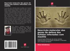 Capa do livro de Descrição molecular dos genes de defesa das búfalas infectadas com mastite 