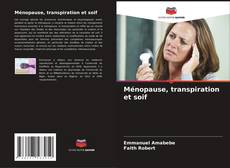 Bookcover of Ménopause, transpiration et soif
