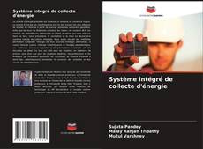 Capa do livro de Système intégré de collecte d'énergie 