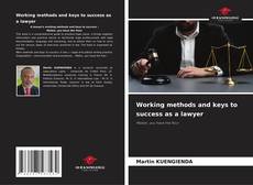Обложка Working methods and keys to success as a lawyer