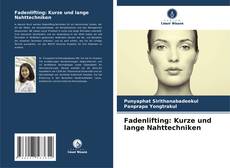 Bookcover of Fadenlifting: Kurze und lange Nahttechniken