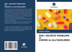 Buchcover von 600+ GELÖSTE PROBLEME in CHEMIE im ALLTAGSLEBEN