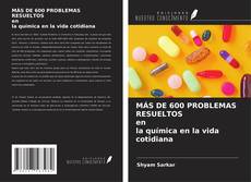 MÁS DE 600 PROBLEMAS RESUELTOS en la química en la vida cotidiana kitap kapağı