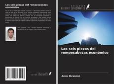 Las seis piezas del rompecabezas económico kitap kapağı