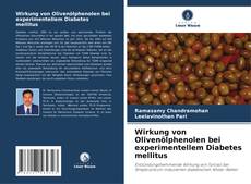 Wirkung von Olivenölphenolen bei experimentellem Diabetes mellitus的封面