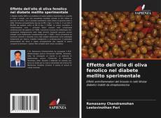 Capa do livro de Effetto dell'olio di oliva fenolico nel diabete mellito sperimentale 