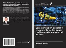 Capa do livro de Caracterización general y tratamiento de las aguas residuales de una central lechera 