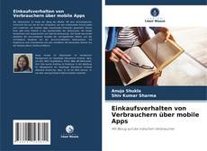 Buchcover von Einkaufsverhalten von Verbrauchern über mobile Apps