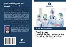 Buchcover von Qualität der medizinischen Versorgung in chirurgischen Kliniken