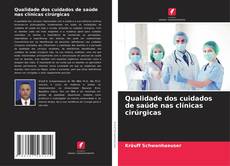 Capa do livro de Qualidade dos cuidados de saúde nas clínicas cirúrgicas 
