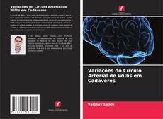 Portada del libro de Variações do Círculo Arterial de Willis em Cadáveres