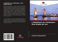Buchcover von L'hôtellerie au Cameroun - Une étude de cas