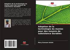 Couverture de Adoption de la technologie du manioc pour des moyens de subsistance durables