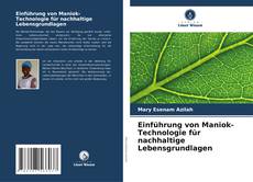 Bookcover of Einführung von Maniok-Technologie für nachhaltige Lebensgrundlagen